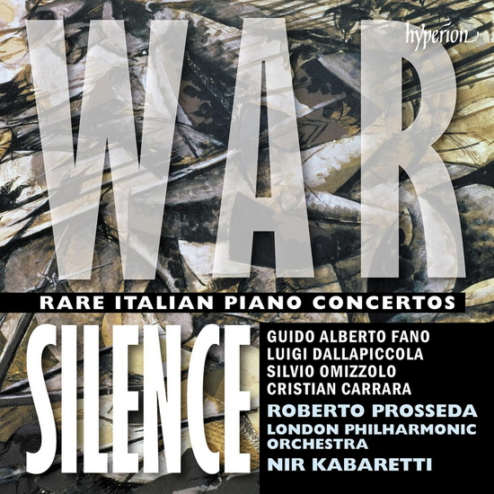 War Silence - Rare Italian Piano Concertos - ROBERTO PROSSEDA