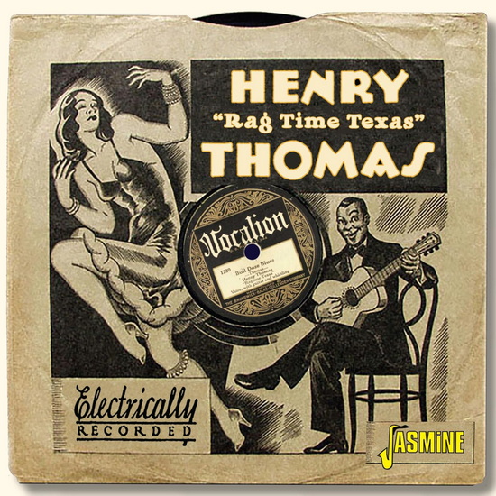 Bull Doze Blues - HENRY (RAG TIME TEXAS) THOMAS