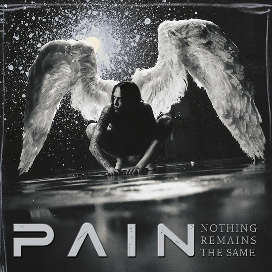 Nothing Remains The Same - PAIN