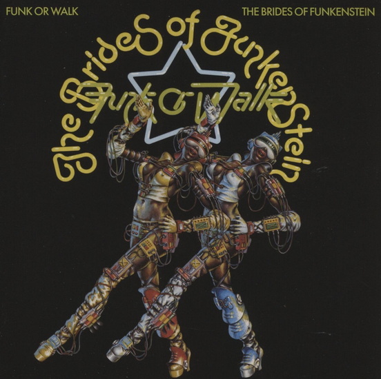 Funk Or Walk - BRIDES OF FUNKENSTEIN