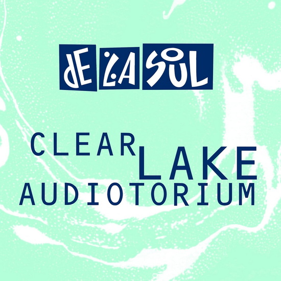 Clear Lake Audiotorium (EP) - DE LA SOUL