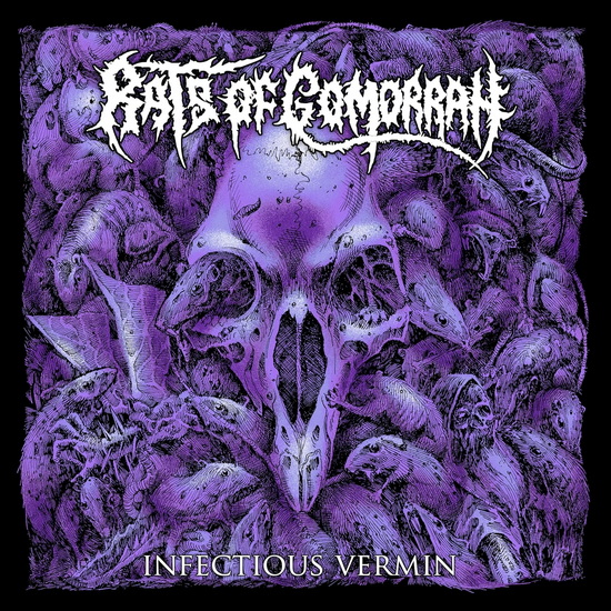 Infectious Vermin - RATS OF GOMORRAH