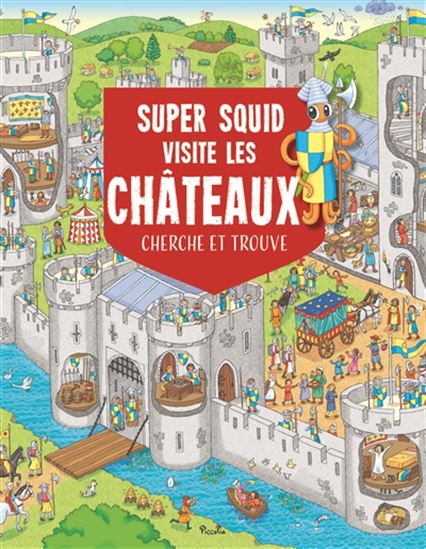Super Squid visite les châteaux - COLLECTIF