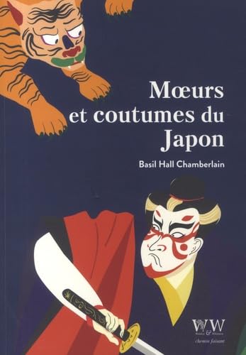 Moeurs et coutumes du Japon - BASIL HALL CHAMBERLAIN
