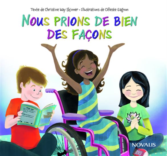 Nous prions de bien des façons - CHRISTINE WAY SKINNER - CÉLESTE GAGNON