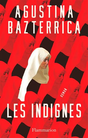 Les Indignes - AGUSTINA BAZTERRICA