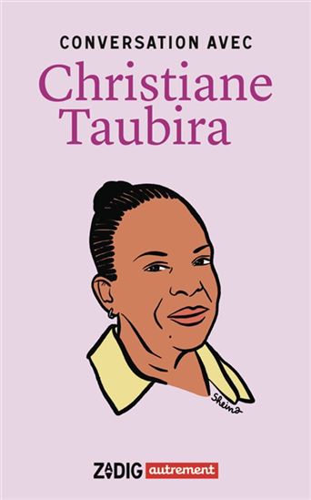 Conversation avec Christiane Taubira - CHRISTIANE TAUBIRA