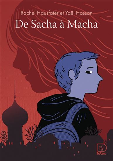 De Sacha à Macha N. éd. - YAËL HASSAN - RACHEL HAUSFATER