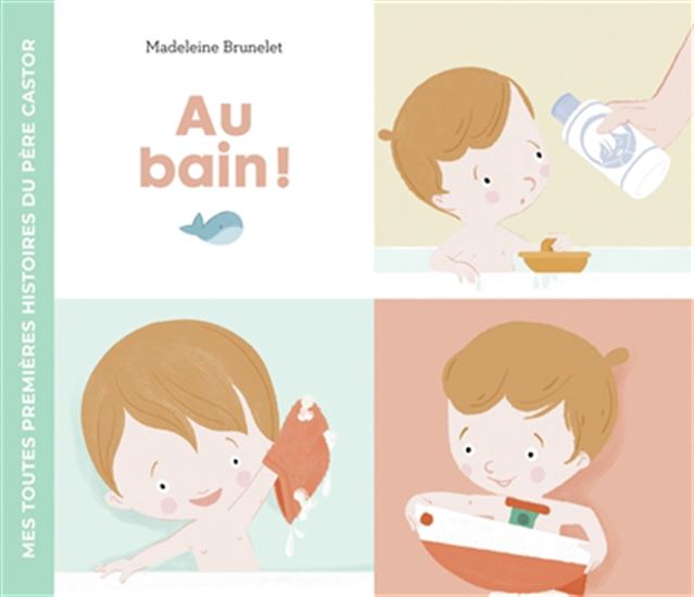 Au bain ! - MADELEINE BRUNELET
