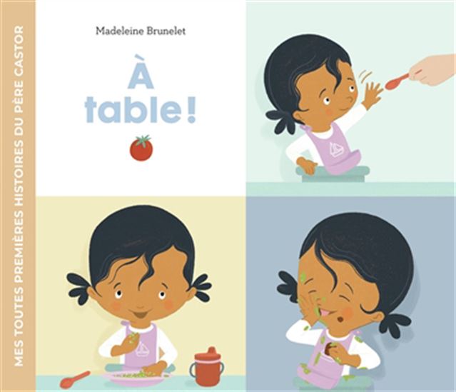 À table ! - MADELEINE BRUNELET