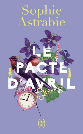 Le Pacte d&#39;avril - SOPHIE ASTRABIE