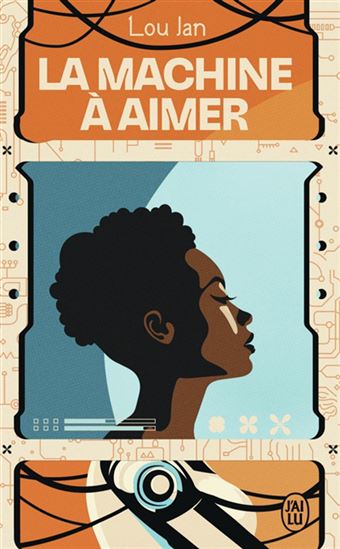 La Machine à aimer - LOU JAN