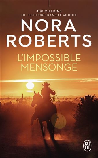 L&#39;Impossible mensonge N. éd. - NORA ROBERTS