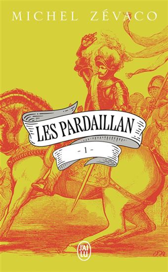 Les Pardaillan T.01 - MICHEL ZÉVACO