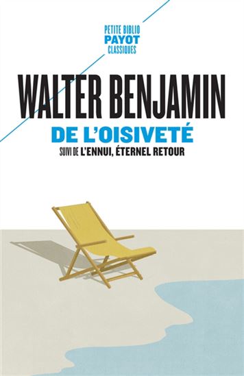 De l&#39;oisiveté - WALTER BENJAMIN