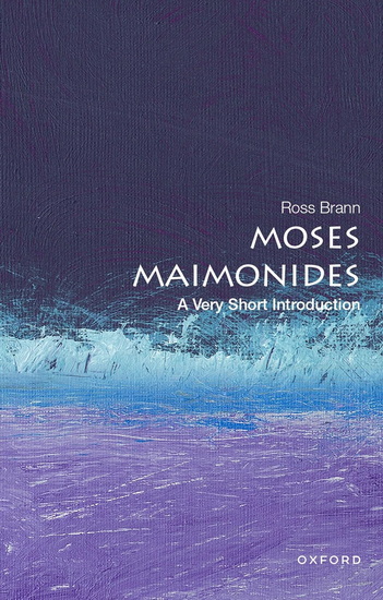 Moses Maimonides: A Very Short Introduction - ROSS BRANN