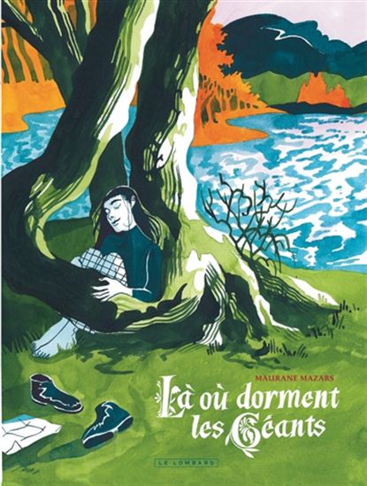 Là où dorment les géants - MAURANE MAZARS