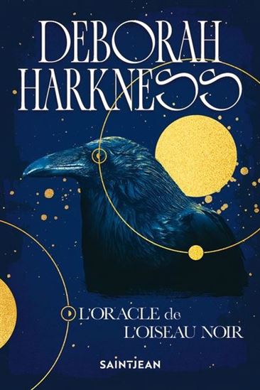 L&#39;Oracle de l&#39;oiseau noir - DEBORAH HARKNESS