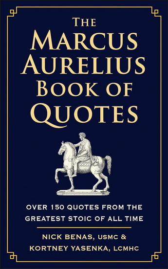 The Marcus Aurelius Book of Quotes - NICK BENAS
