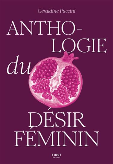 Anthologie du désir féminin - GÉRALDINE PUCCINI & AL