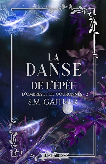 La Danse de l&#39;épée #02 - S M GAITHER