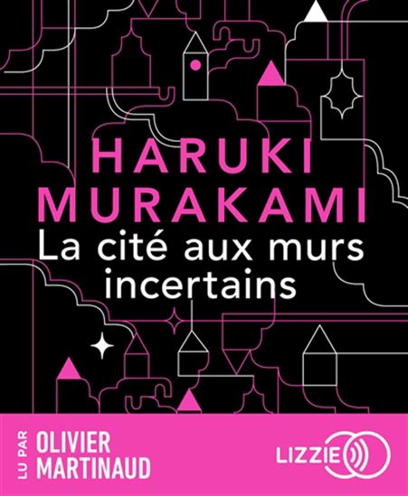 La Cité aux murs incertains (CD MP3) - HARUKI MURAKAMI