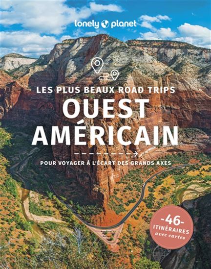 Les Plus beaux road trips dans l&#39;Ouest américain - COLLECTIF