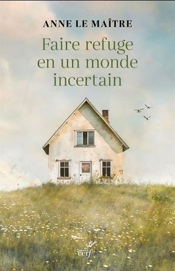Refuge - ANNE LE MAÎTRE