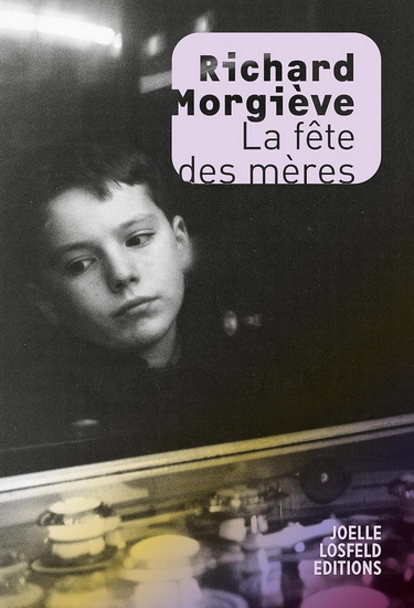 La Fête des mères - RICHARD MORGIÈVE