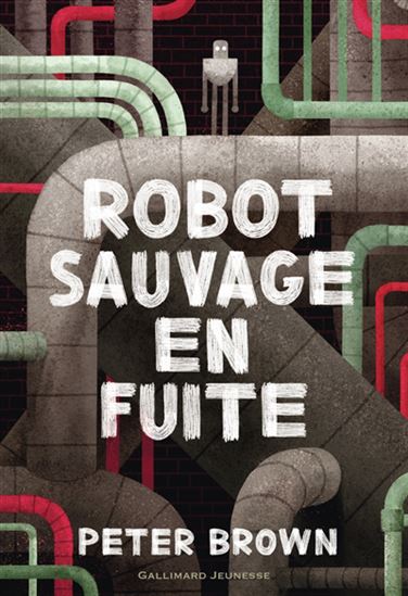 Robot sauvage en fuite #02 - PETER BROWN
