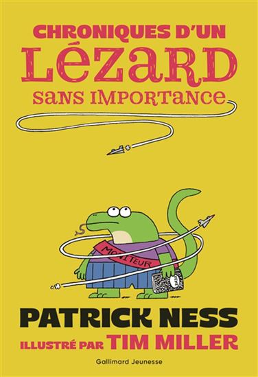 Chroniques d&#39;un lézard sans importance - PATRICK NESS