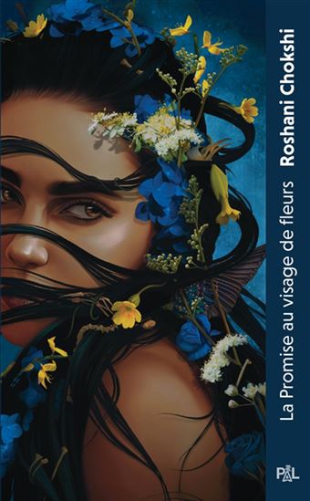 La Promise au visage de fleurs - ROSHANI CHOKSHI