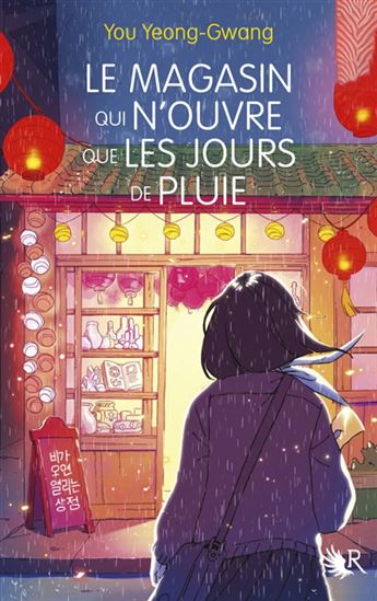 Le Magasin qui n&#39;ouvre que les jours de pluie - YEONG-GWANG YOU