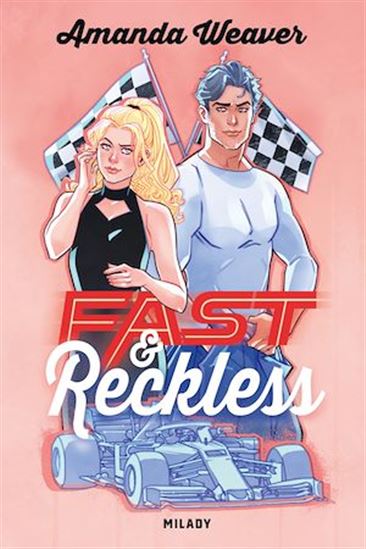 Racing Hearts, T1 : Fast & Reckless - AMANDA WEAVER