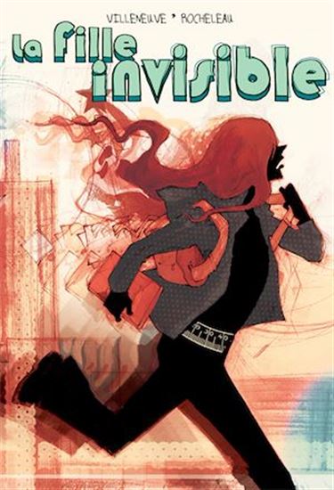 La Fille invisible - EMILIE VILLENEUVE - JULIE ROCHELEAU