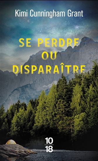 Se perdre ou disparaître - KIMI CUNNINGHAM GRANT