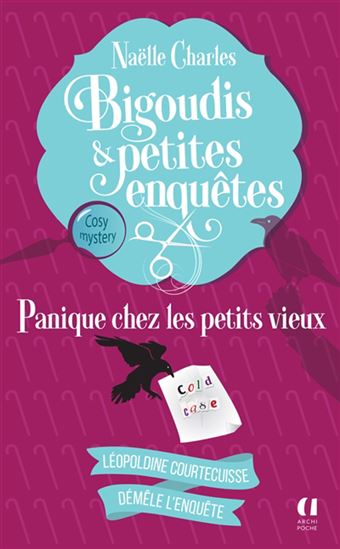 Panique chez les petits vieux #06 - NAËLLE CHARLES