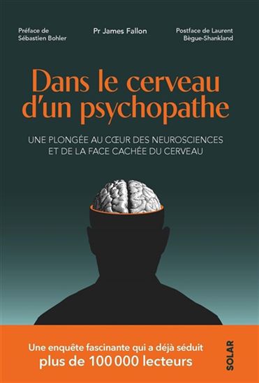Dans le cerveau d&#39;un psychopathe - JAMES H FALLON