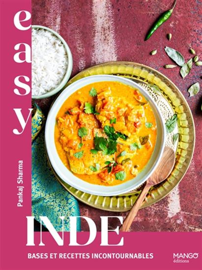 Inde : bases et recettes incontournables - PANKAJ SHARMA