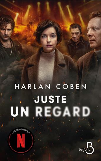 Juste un regard Éd. Netflix - HARLAN COBEN