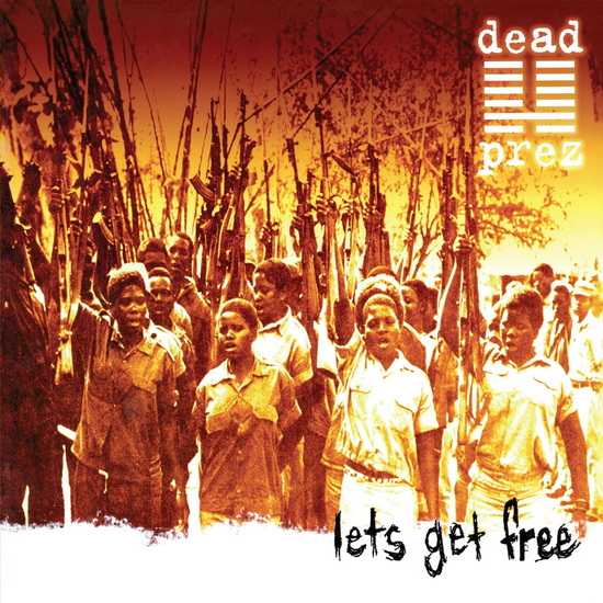Let'S Get Free (Vinyle 25e anniversaire) - DEAD PREZ