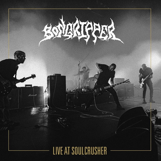 Live At Soulcrusher - BONGRIPPER
