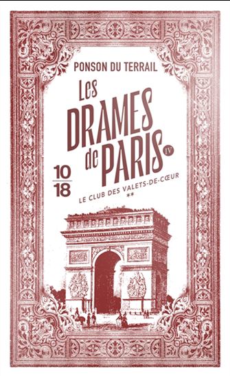 Les Drames de Paris T.04 Le club des valets de coeur #02 - PIERRE ALEXIS PONSON DU TERRAIL