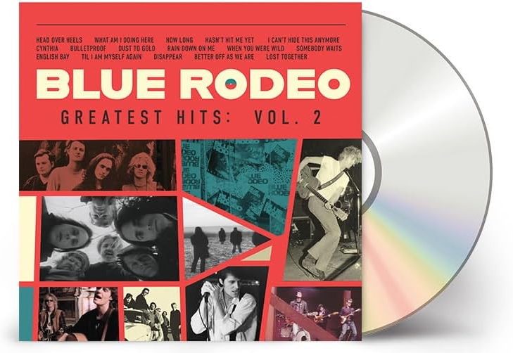 Greatest Hits, Vol. 2 - BLUE RODEO