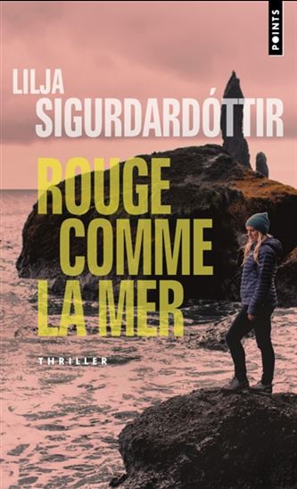 Rouge comme la mer - LILJA SIGURDARDOTTIR