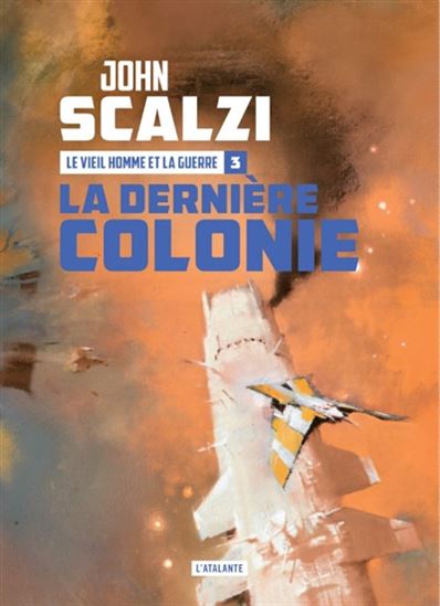 La Dernière colonie #03 - JOHN SCALZI