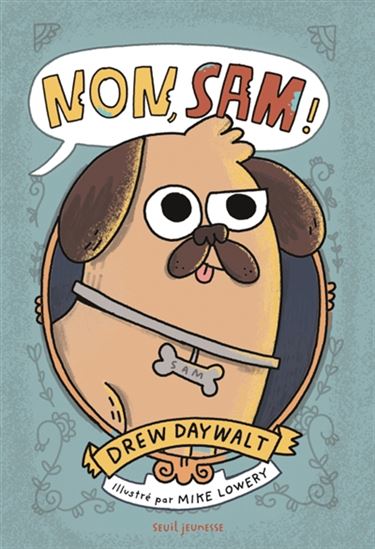 Non, Sam ! - DREW DAYWALT - MIKE LOWERY
