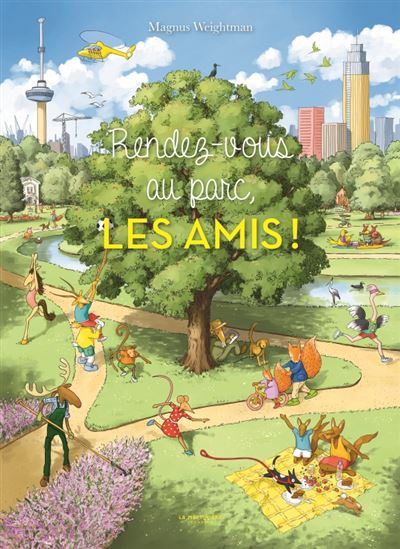Rendez-vous au parc, les amis ! - MAGNUS WEIGHTMAN