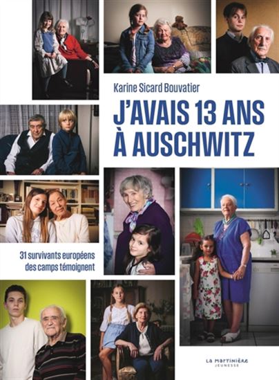 J&#39;avais 13 ans à Auschwitz - KARINE SICARD BOUVATIER