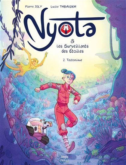 Nyota & les surveillants des étoiles #02 - PIERRE JOLY - LUCILE THIBAUDIER